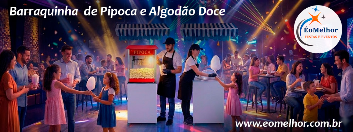 Barraquinha de Algodão Doce e Pipoca de Cinema